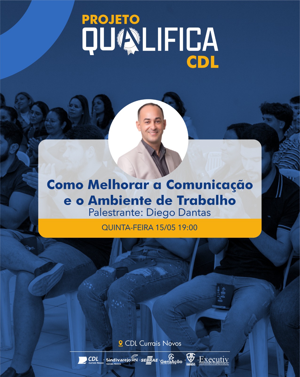 CDL Currais Novos promove palestra gratuita sobre Comunicação e Clima Organizacional com Diego Dantas
