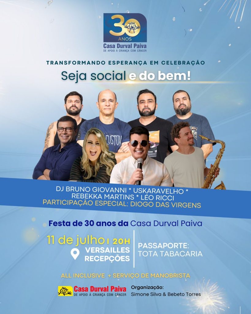 Casa Durval Paiva comemora seus 30 anos com grande festa no dia 11 de julho