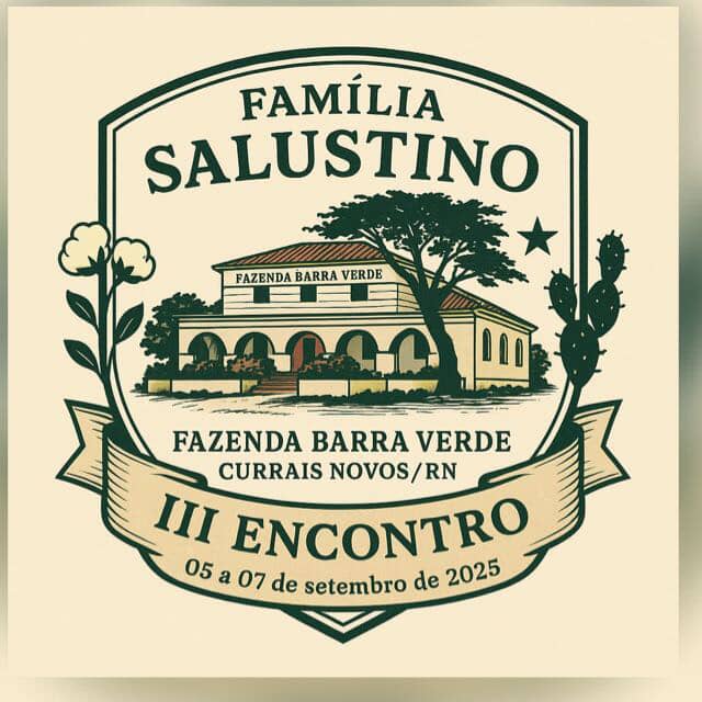 Família Salustino realiza grande encontro em Currais Novos neste fim de semana