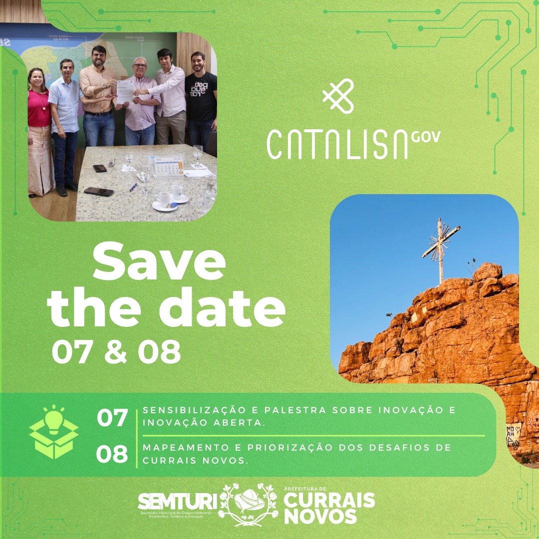 Currais Novos realiza nesta terça-feira o Catalisa Gov — encontro que fortalece a inovação na gestão pública