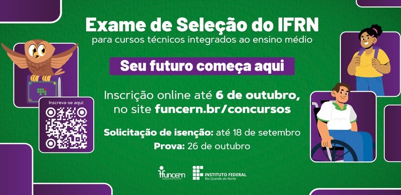 IFRN abre inscrições para mais de 3 mil vagas em cursos técnicos integrados ao ensino médio