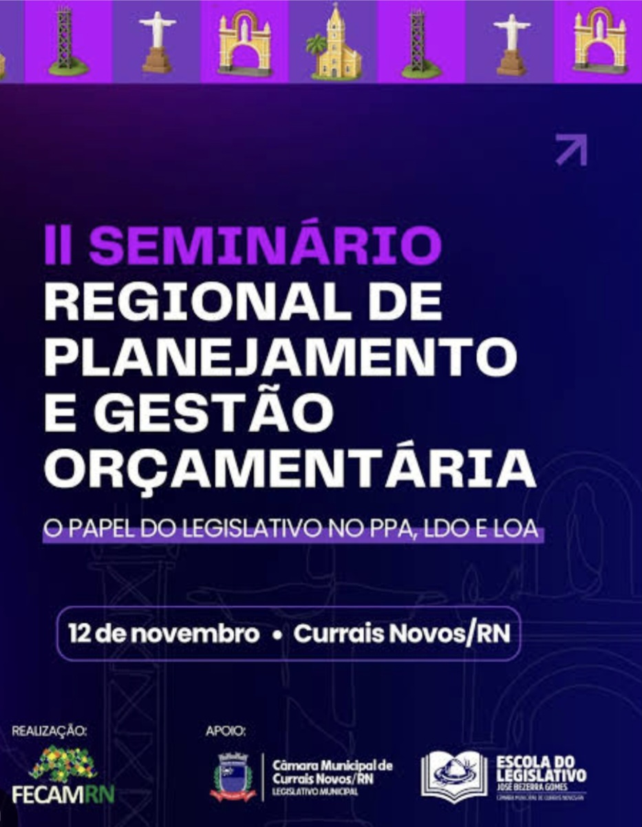 II Seminário Regional de Planejamento e Gestão Orçamentária será realizado em Currais Novos