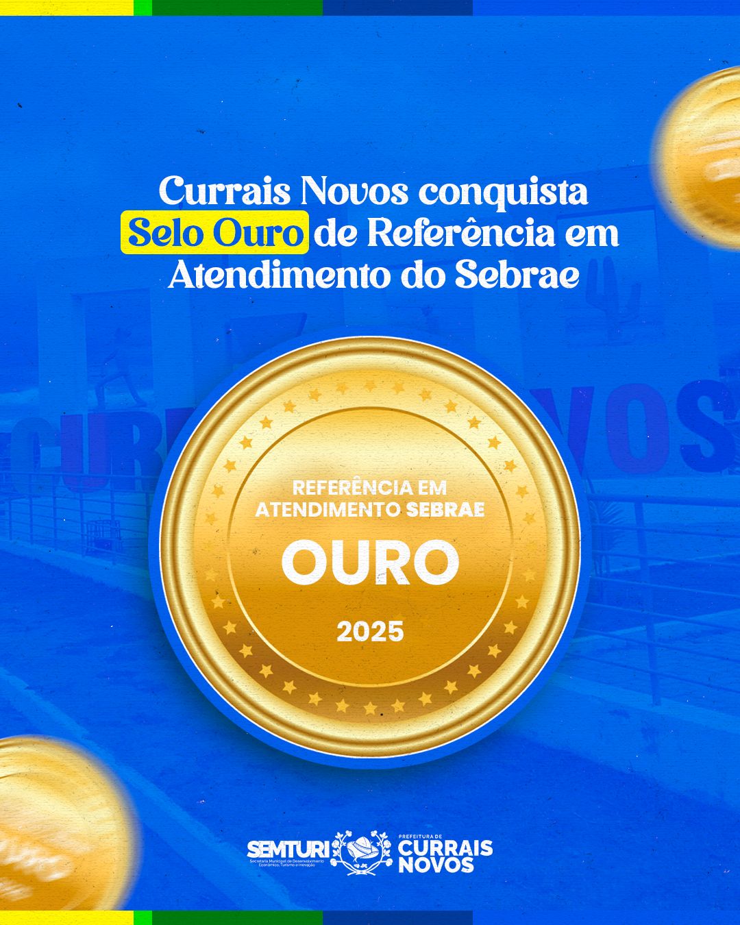 Currais Novos conquista pela primeira vez o Selo Ouro do Sebrae Excelência Empreendedora