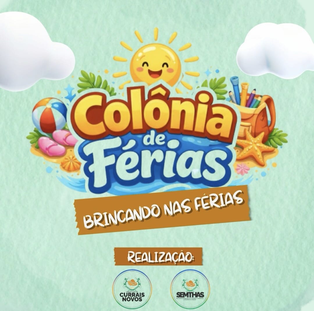 Colônia de Férias 2026 levará brincadeiras e atividades educativas aos bairros da cidade de Currais Novos-RN