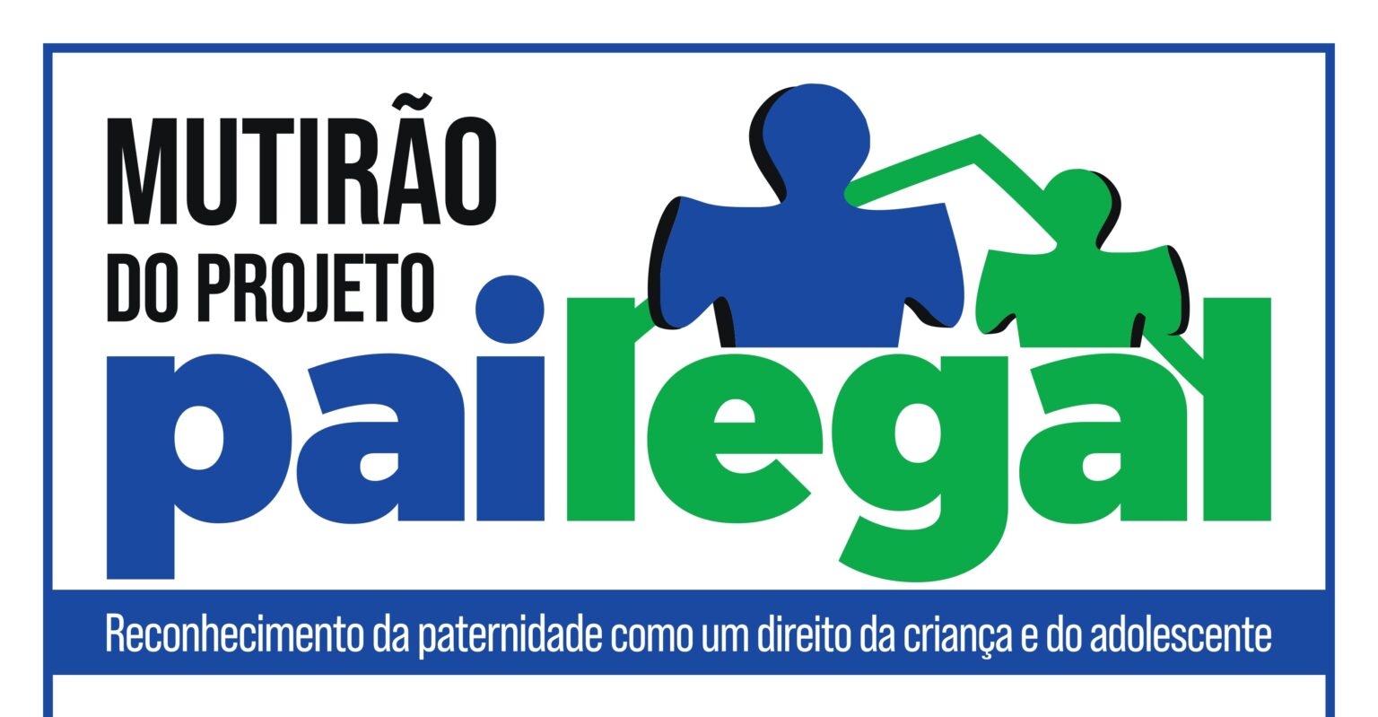 Pai Legal: MPRN realiza mutirão de reconhecimento de paternidade dia 28 de fevereiro