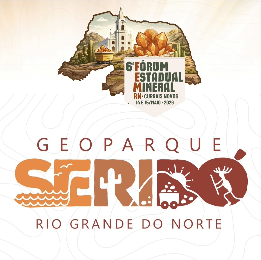 Geoparque Seridó confirma apoio ao 6º Fórum Estadual Mineral no RN