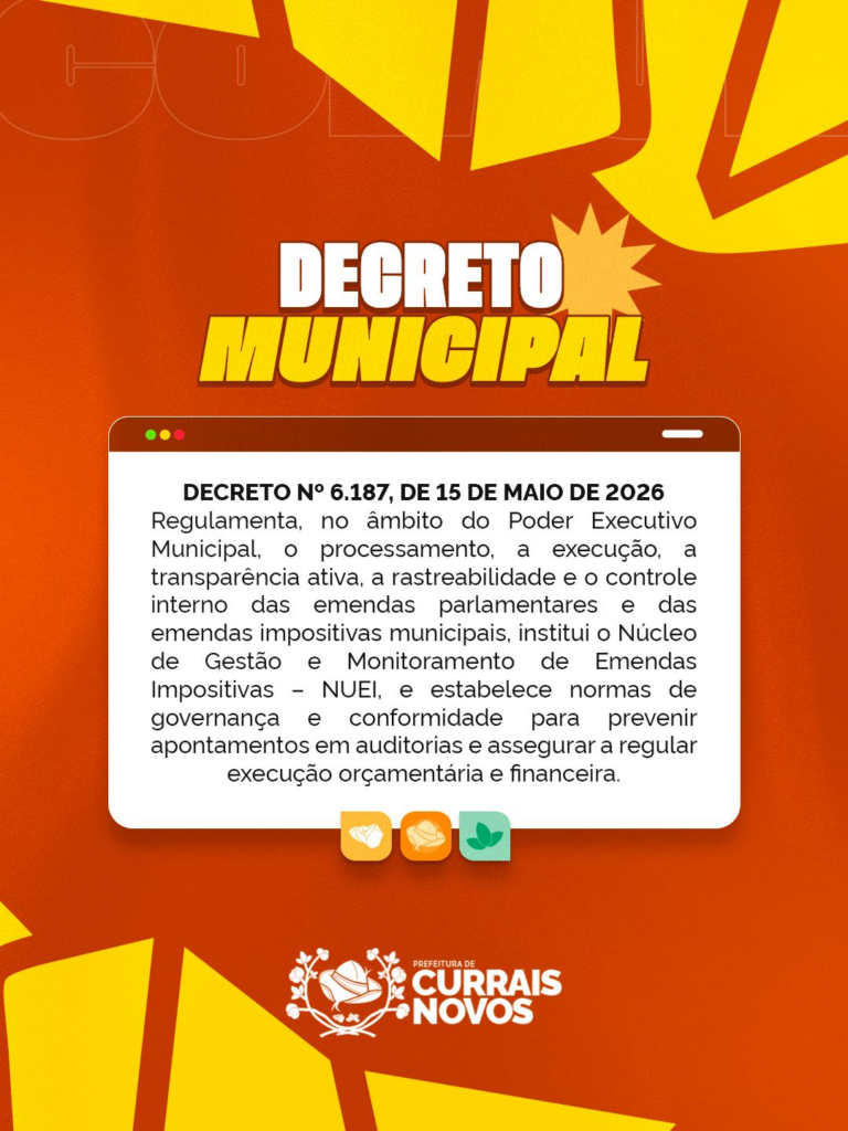 Prefeitura de currais novos regulamenta execução e transparência de emendas parlamentares e impositivas
