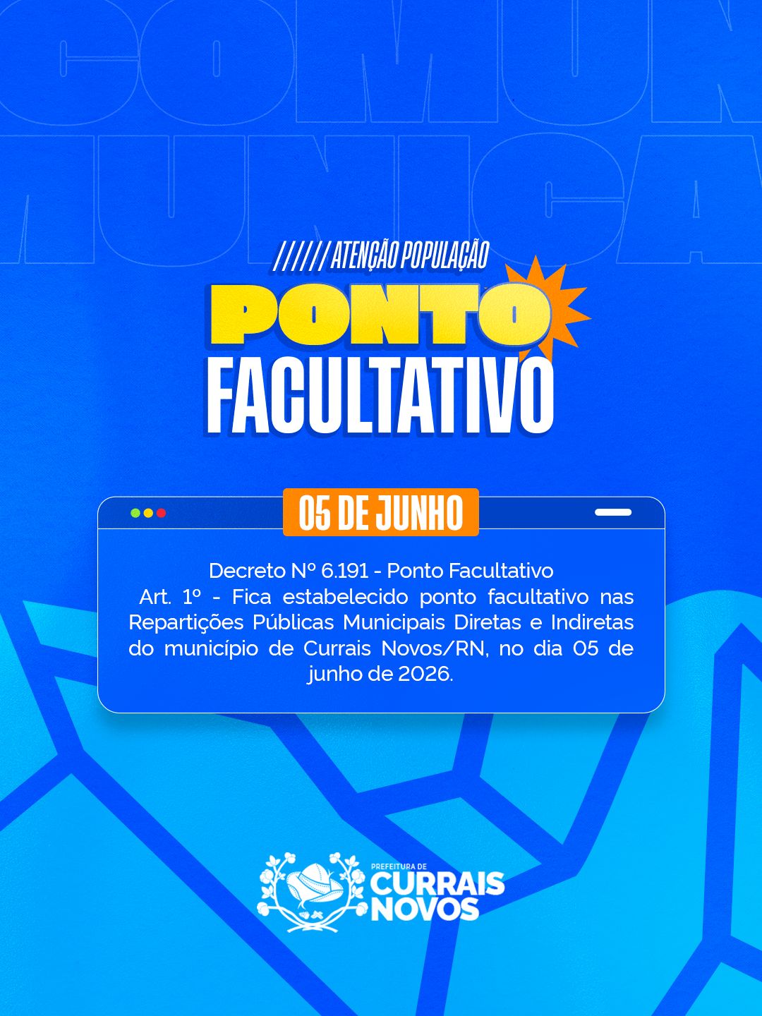 Prefeitura de Currais Novos decreta ponto facultativo no dia 5 de junho