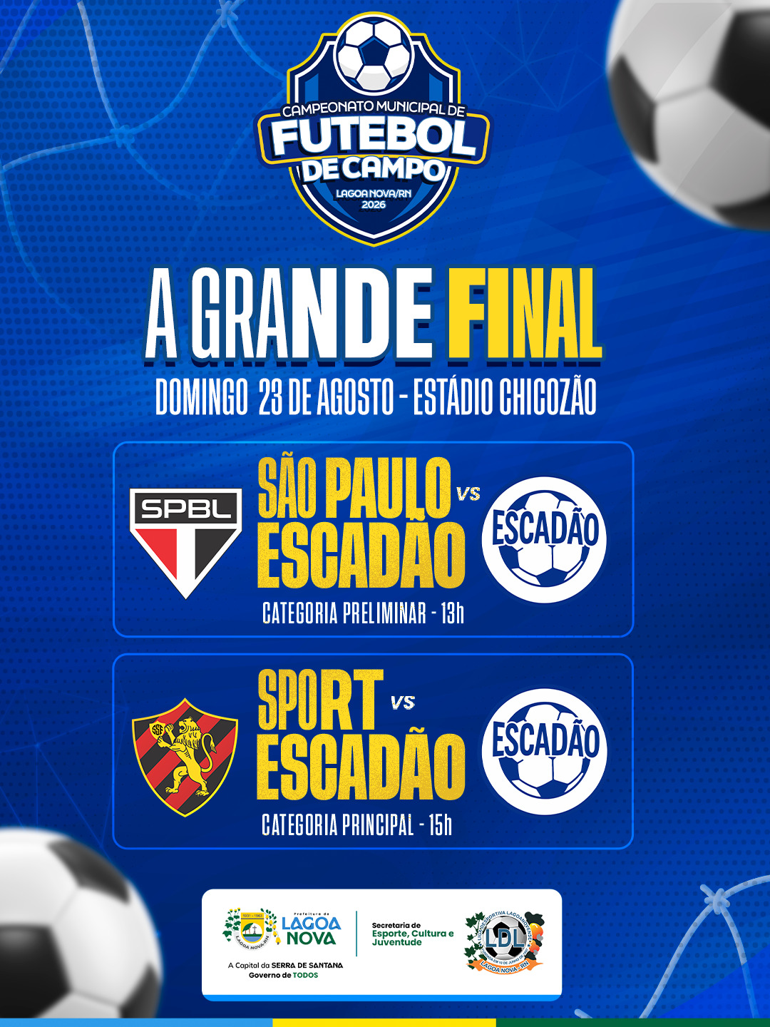 A grande final do Campeonato Municipal de Futebol de Campo de Lagoa Nova acontece neste domingo (23)